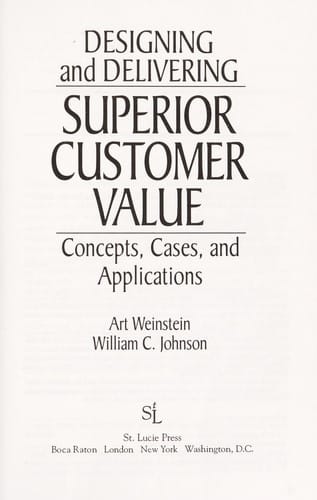 Designing and delivering superior customer value