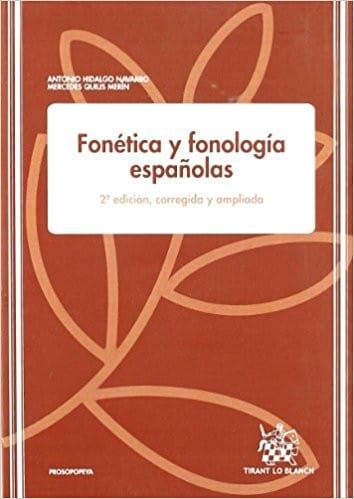 Fonética y fonología españolas. - 2. edición, corregida y ampliada