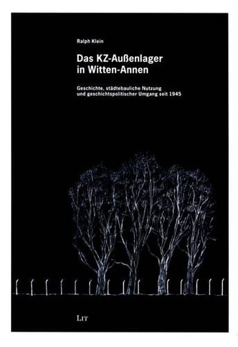 Das KZ-Außenlager in Witten-Annen