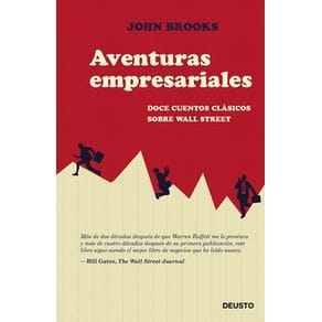 Aventuras empresariales : doce cuentos clásicos sobre Wall Street	