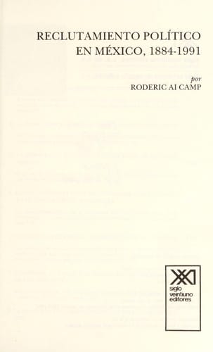 Reclutamiento poli tico en Me xico, 1884-1991