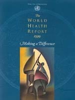The world health report 1999