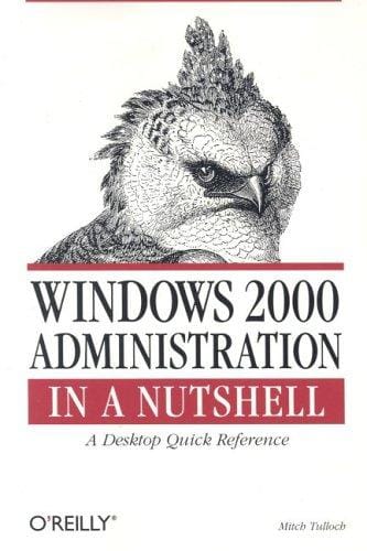 Windows 2000 Administration in a Nutshell