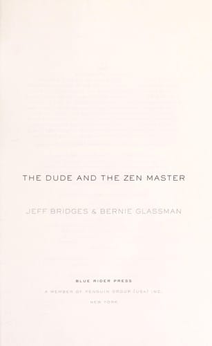 The Dude and the Zen master