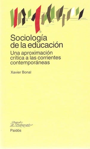 Sociologia de la educacion: una aproximacion critica a las corrientes contemporaneas