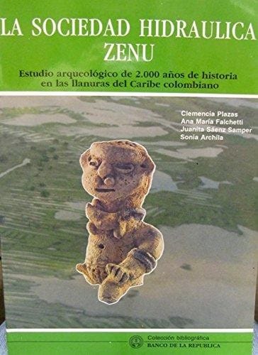 La Sociedad hidráulica Zenú