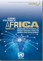 Economic development in Africa report 2015 : unlocking the potential of africa's services trade for growth and development