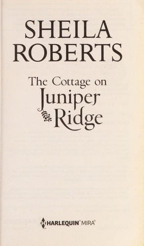 The Cottage on Juniper Ridge