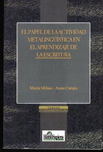 El papel de la actividad metalinguistica en el aprendizaje de la escritura