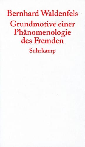 Grundmotive einer phänomenologie des fremden
