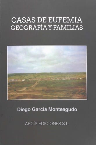 Casas de Eufemia, geografía y familias