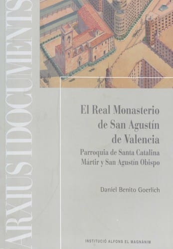 El Real Monasterio de San Agustín de Valencia