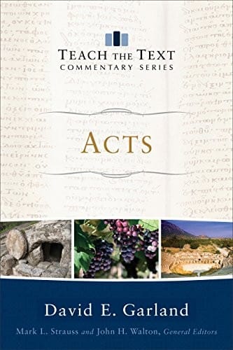 Acts (Teach the Text Commentary Series)