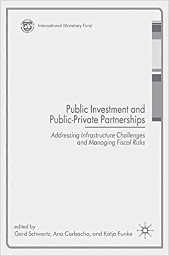 Public investment and public-private partnerships : addressing infrastructure challenges and managing fiscal risk