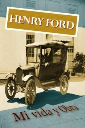 Henry Ford : mi vida y obra
