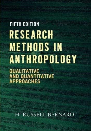 Research methods in anthropology : qualitative and quantitative approaches - 5. ed.