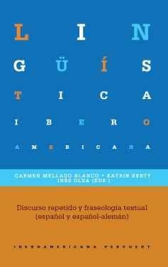 Discurso repetido y fraseología textual (español y español-alemán)