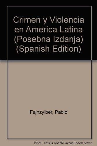 Crimen y violencia en America Latina