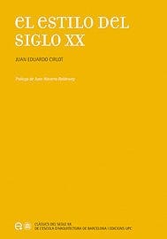 El estilo del siglo XX - 1. ed.