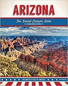 Arizona The Grand Canyon State