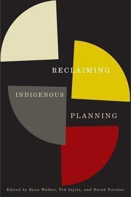 Reclaiming Indigenous planning