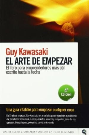 El arte de empezar : una guía infalible para empezar cualquier cosa - 5. ed.