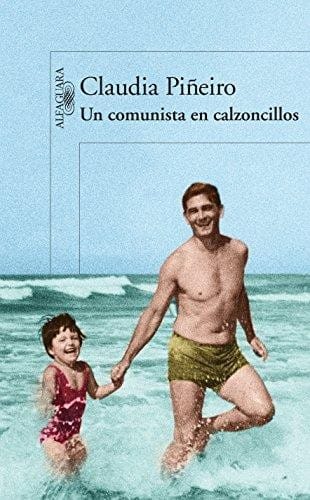 Un comunista en calzoncillos - 1. ed.