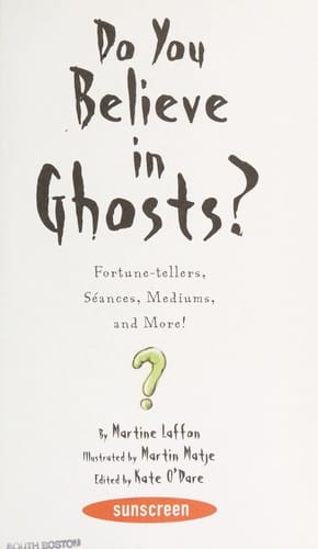 Do you believe in ghosts?