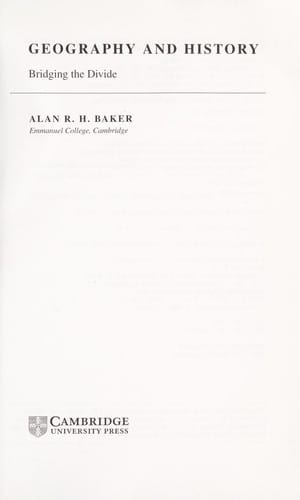 GEOGRAPHY AND HISTORY: BRIDGING THE DIVIDE