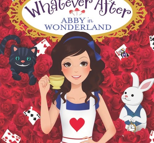 Whatever After: Abby in Wonderland