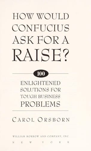 How would Confucius ask for a raise?