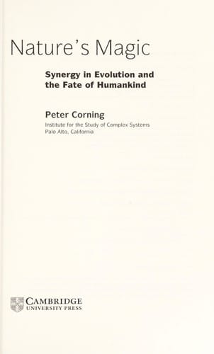 NATURE'S MAGIC: SYNERGY IN EVOLUTION AND THE FATE OF HUMANKIND