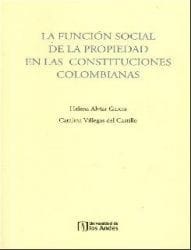 La función social de la propiedad en las constituciones Colombianas
