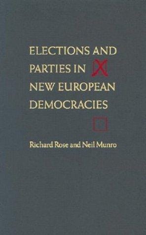 Elections and Parties in New European Democracies