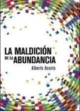 La maldición de la abundancia