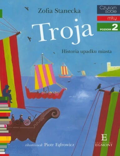 Troja. Historia upadku miasta