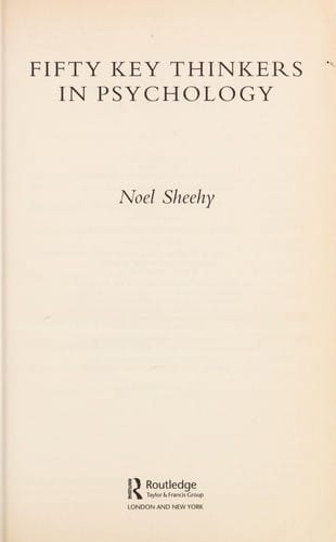 FIFTY KEY THINKERS IN PSYCHOLOGY