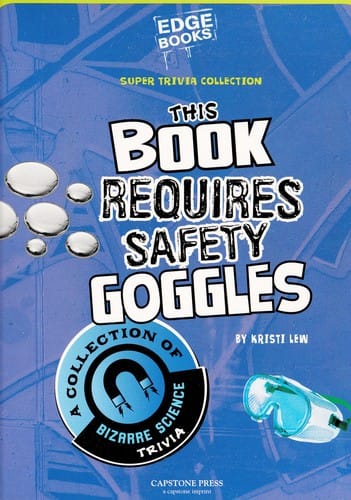 This book requires safety goggles
