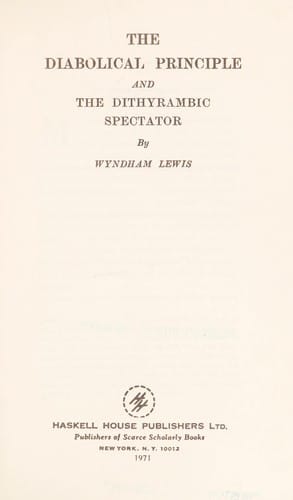 The diabolical principle, and The dithyrambic spectator
