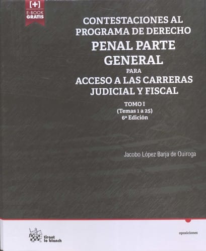 Contestaciones al programa de derecho penal, parte general, para acceso a las carreras judicial y fiscal