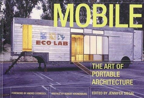 Mobile: the art of portable architecture