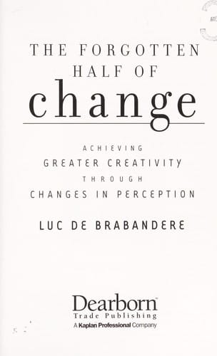 The forgotten half of change