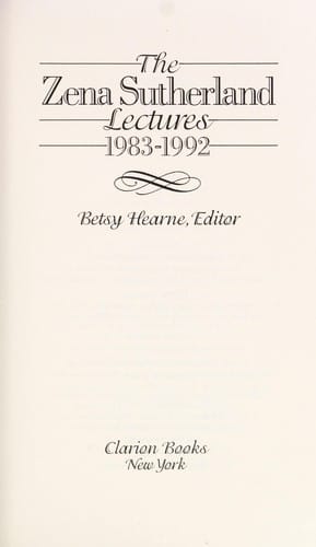 The Zena Sutherland lectures, 1983-1992