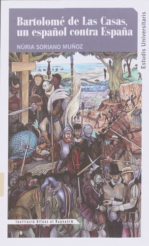 Bartolomé de Las Casas, un español contra España