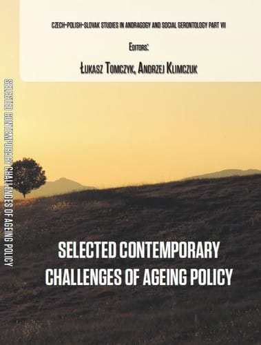 Selected Contemporary Challenges of Ageing Policy