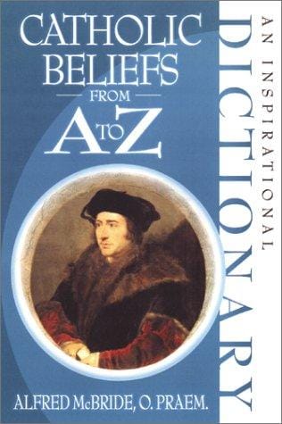 Catholic Beliefs from A to Z