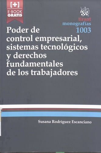 Poder de control empresarial, sistemas tecnológicos y derechos fundamentales de los trabajadores