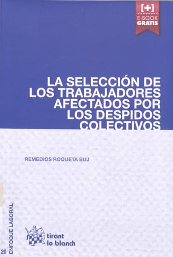 La selección de los trabajadores afectados por los despidos colectivo