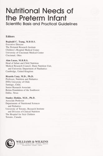 Nutritional needs of the preterm infant : scientific basis and practical guidelines