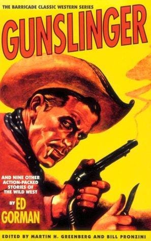 Gunslinger, and nine other action-packed stories of the Wild West